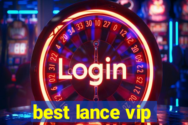 best lance vip